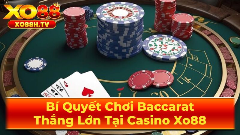 Luật Chơi Baccarat Cơ Bản