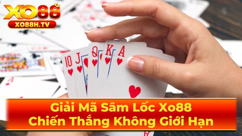 Giới Thiệu Chi Tiết Trò Chơi Sâm Lốc