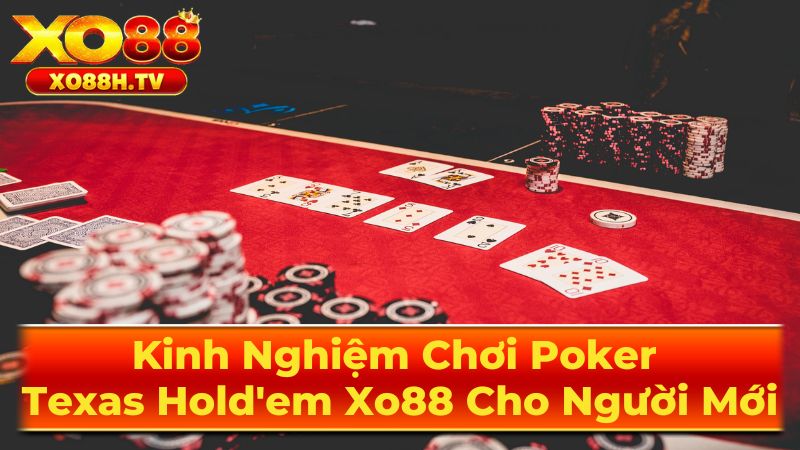 Luật Chơi Texas Hold'em Chi Tiết