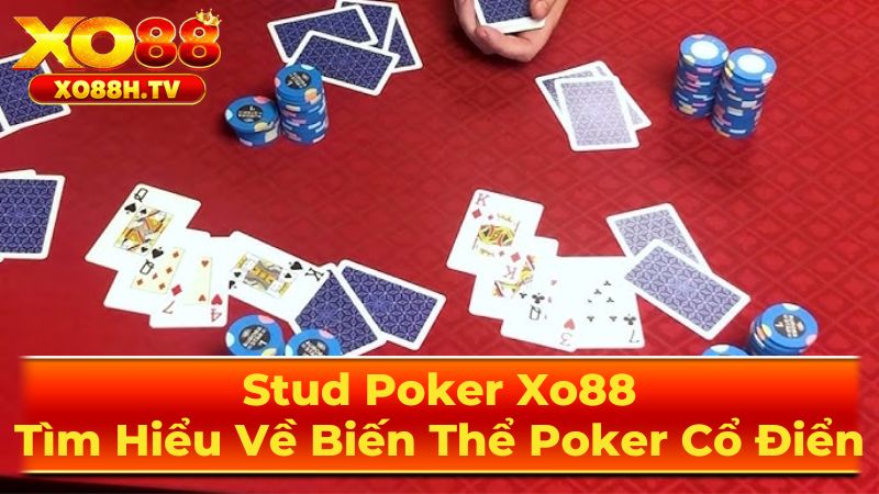 Stud Poker Là Gì?