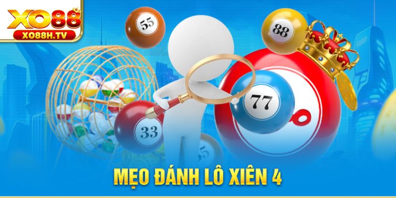 Mẹo thắng khi cược xâu 4